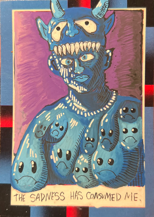 CONSUMED BY SADNESS CARD